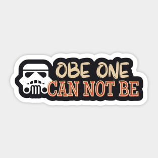 OBE ONE CANNOT BE Sticker